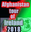 Afghanistan tour of Ireland 2018
